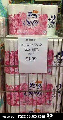 Offerta. Carta da culo Foxy Seta €1,99