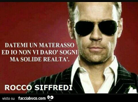 Datemi un materasso ed io non vi darò sogni ma solide realtà