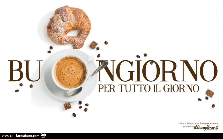 Cornetto e caffè. Buongiorno per tutto il giorno