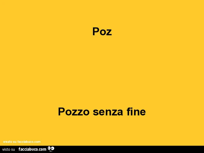 Poz pozzo senza fine