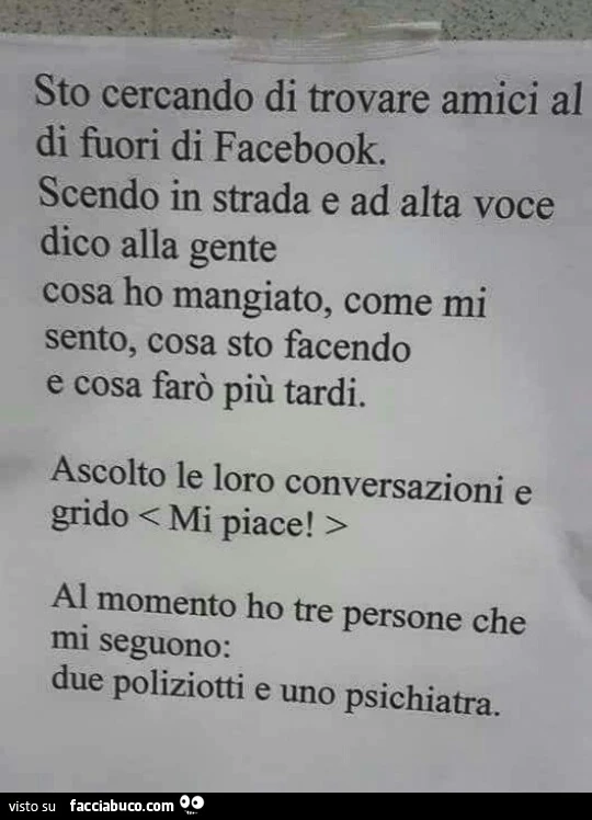 Sto cercando di trovare amici al di fuori di Facebook