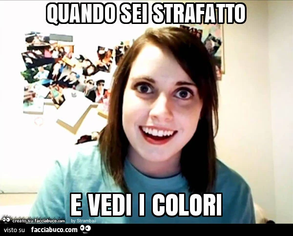 Quando sei strafatto e vedi i colori