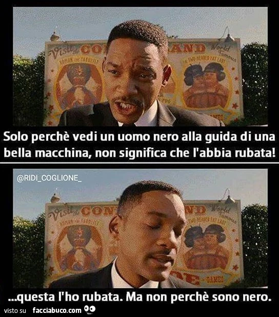 Solo perchè vedi un uomo nero alla guida di una bella macchina, non significa che l'abbia rubata. Questa l'ho rubata, ma non perchè sono nero