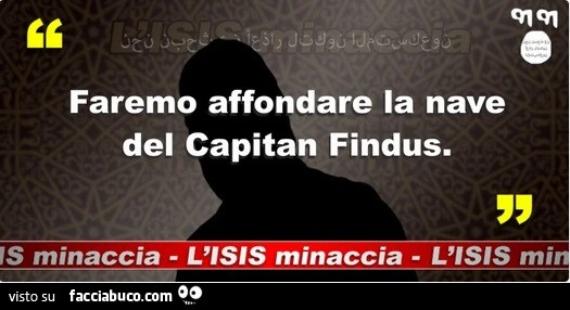 Minaccia ISIS: faremo affondare la nave del Capitan Findus