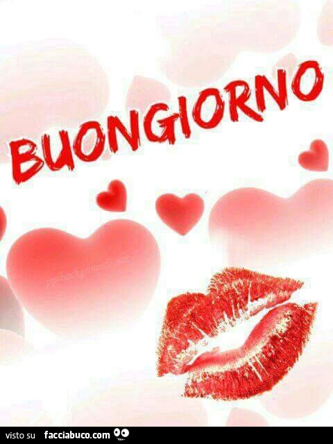 Buongiorno con bacio