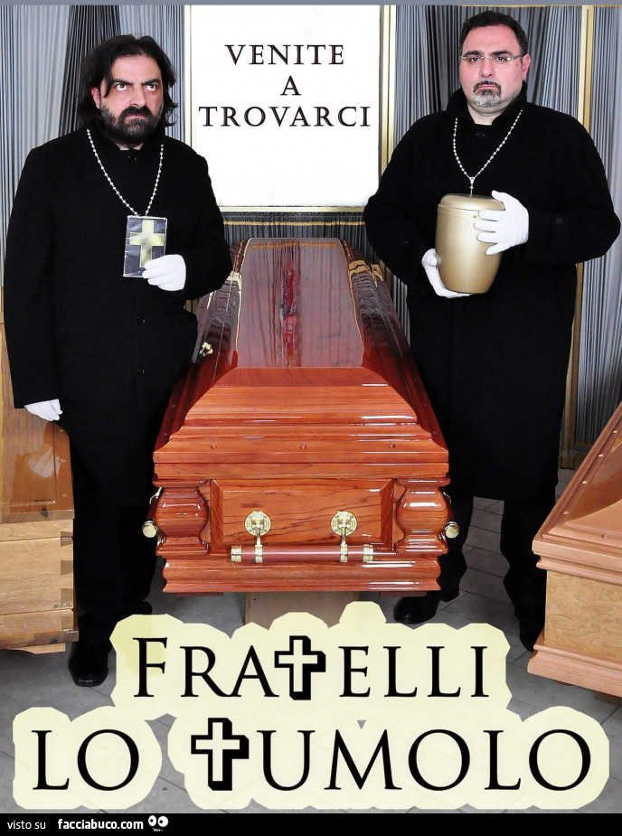 Venite a trovarci fratelli lo tumolo