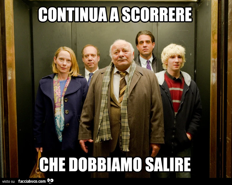 Continua a scorrere che dobbiamo salire