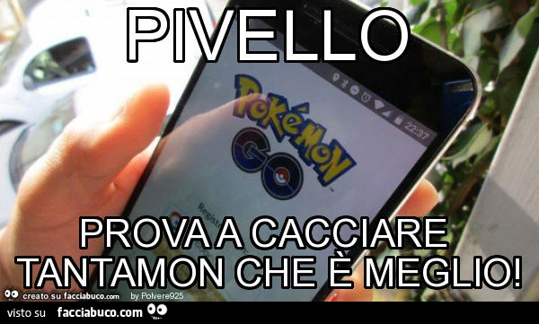Pivello prova a cacciare tantamon che è meglio
