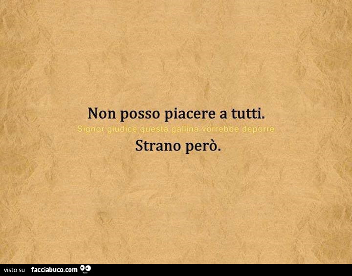 Non Si Può Piacere A Tutti Frasi