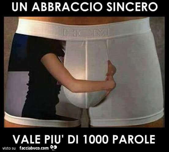 Un abbraccio sincero vale più di 1.000 parole