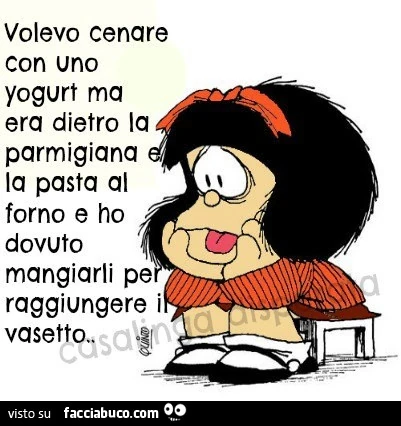 Volevo cenare con uno yogurt ma era dietro la parmigiana e la pasta al forno e ho dovuto mangiarli per raggiungere il vasetto