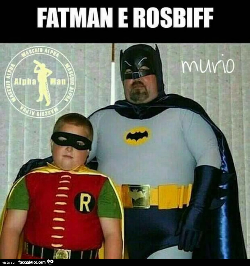 Fatman e Rosbiff