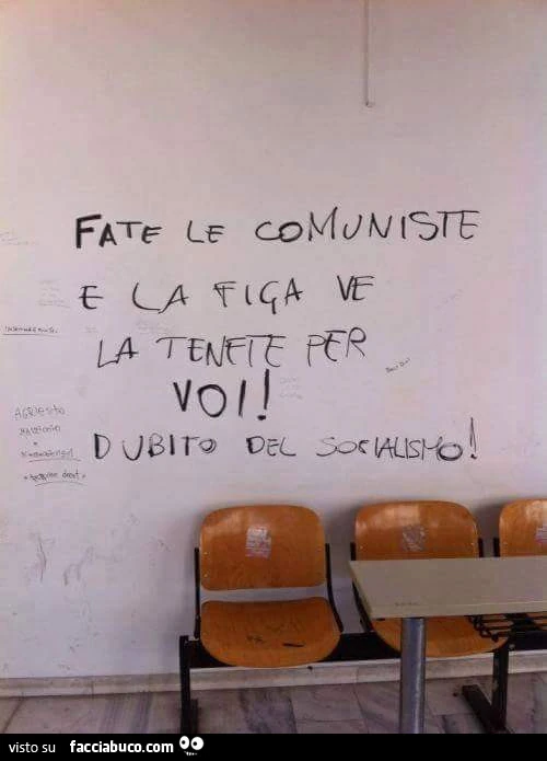 Fate le comuniste e la figa ve la tenete per voi! Dubito del socialismo
