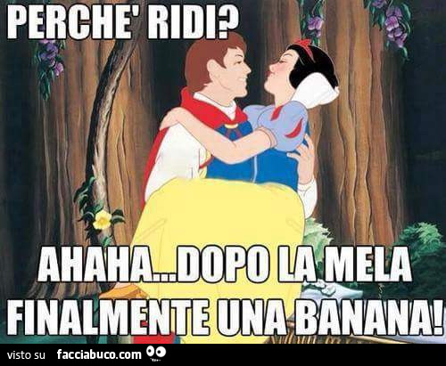 Perchè ridi? Ahaha dopo la mela finalmente una banana