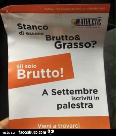 Stanco di essere brutto e grasso? Sii solo brutto! A Settembre iscriviti in palestra