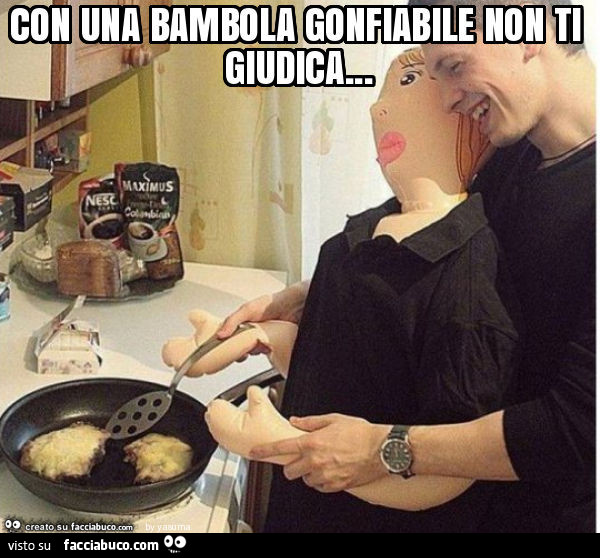 Con una bambola gonfiabile non ti giudica
