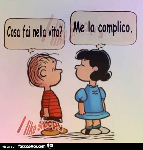 Cosa fai nella vita? Me la