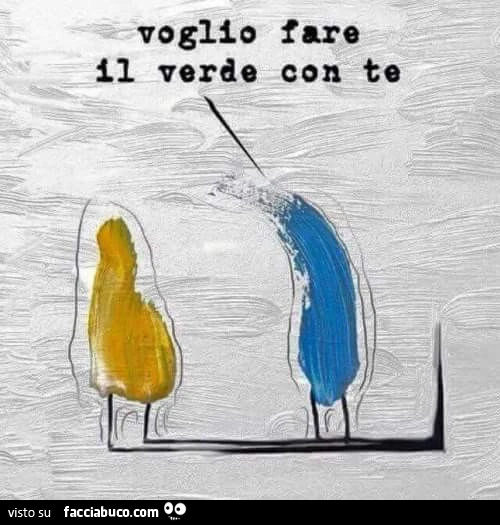 Voglio fare il verde con te