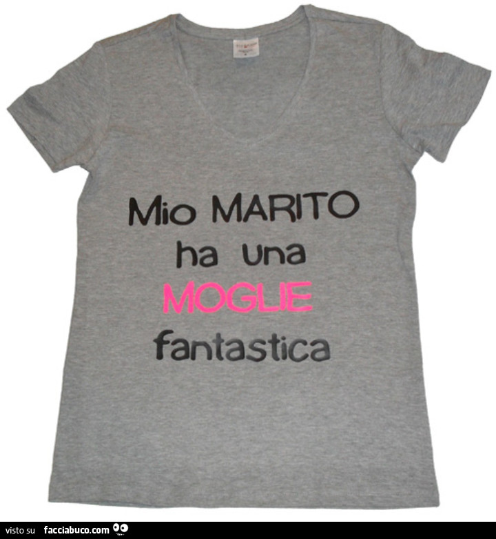 Mio marito ha una moglie fantastica