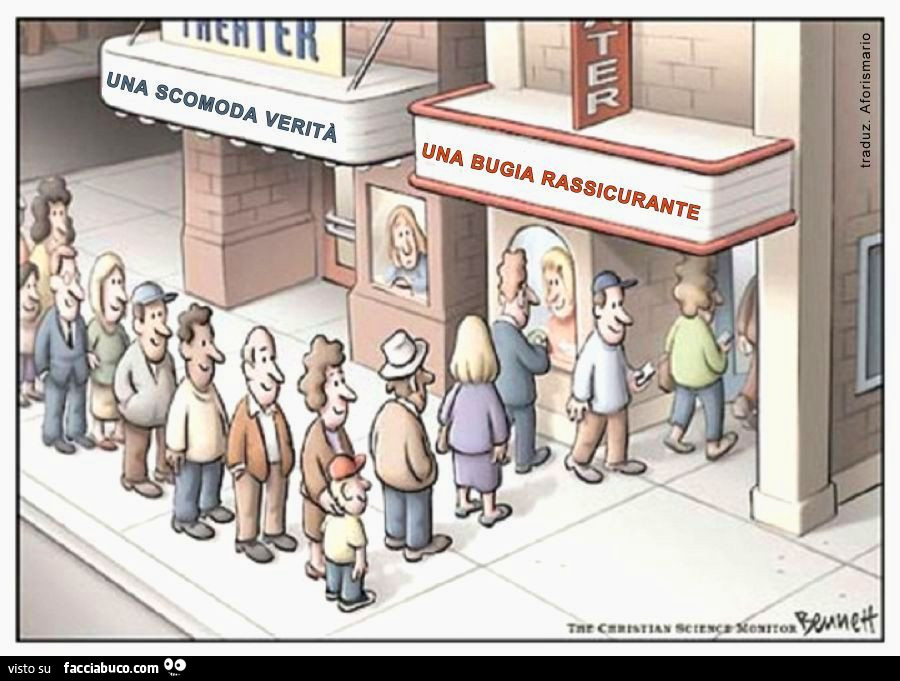 Una scomoda verità. Una bugia rassicurante