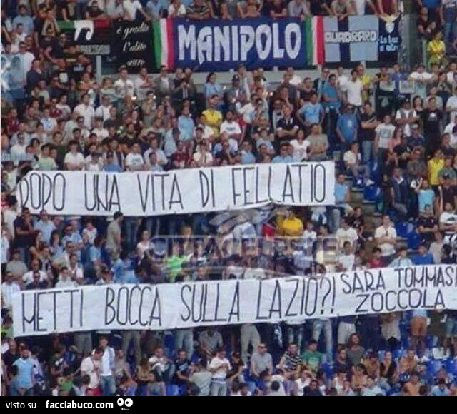 Dopo una vita di fellatio metti bocca sulla lazio?