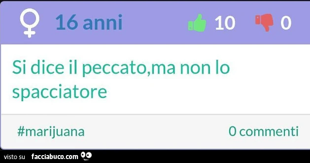 Si dice il peccato, ma non lo spacciatore
