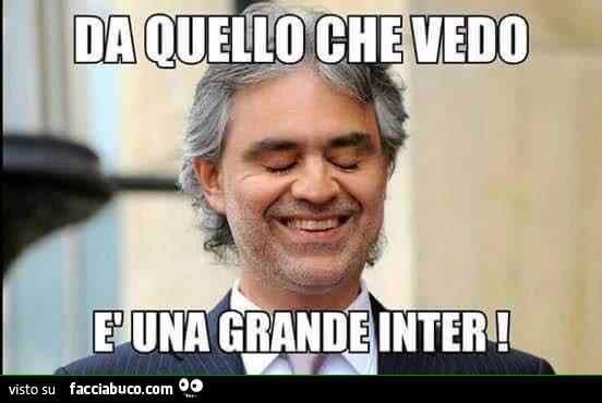 Bocelli: da quello che vedo è una grande Inter
