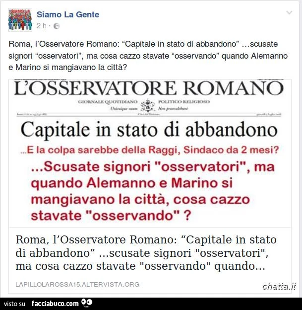 Capitale in stato di abbandono. E la colpa sarebbe della Raggi sindaco da 2 mesi?