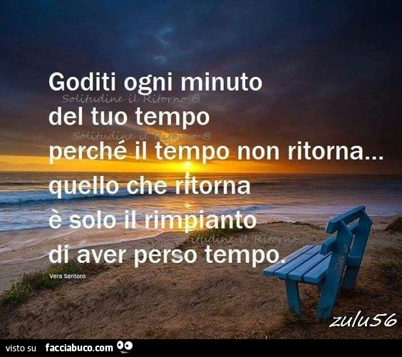 Goditi il tuo tempo.. | - immagini divertenti, foto